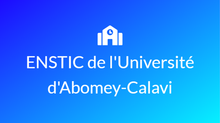 Ecole nationale des sciences et techniques de linformation et de la communication de lUniversite dAbomey Calavi